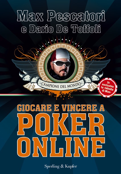 "Giocare e vincere a Poker Online", il libro di Max Pescatori