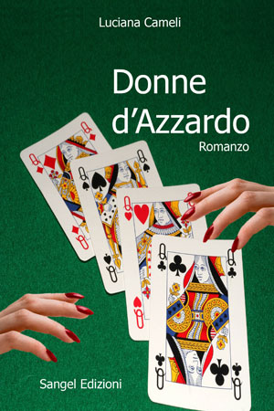 "Donne d'Azzardo", il primo libro sul poker femminile di Luciana Cameli
